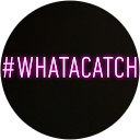 WHATACATCH! !!